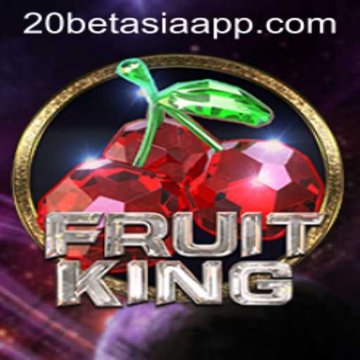 Exploring the Thrilling World of FruitKing at 20Bet Asia